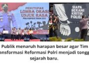 Apresiasi untuk Kapolri: Reformasi Bukan Sekadar Janji
